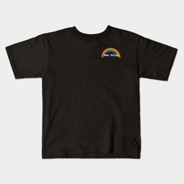 Rainbow Pronouns - He/Him Kids T-Shirt by FindChaos